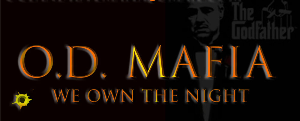 O.D. Mafia – We Own The Night